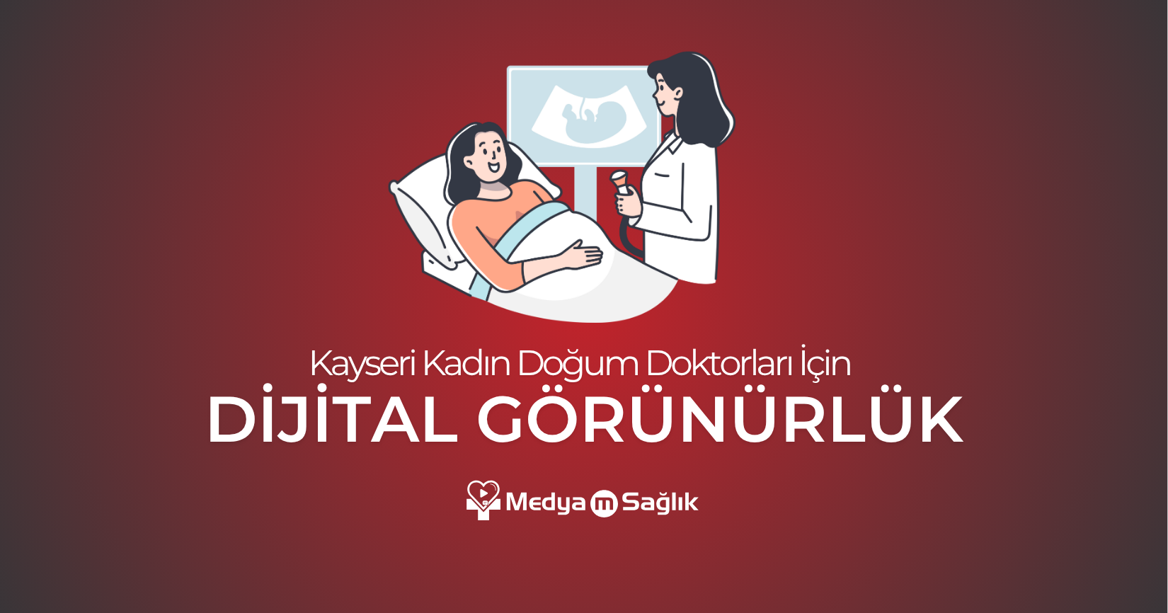 Kayseri Kadın Doğum Doktorları İçin Dijital Görünürlük